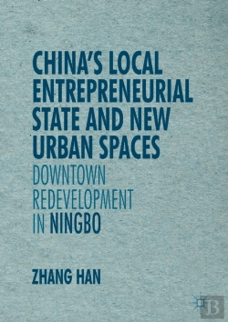 Bertrand.pt - China'S Local Entrepreneurial State And New Urban Spaces