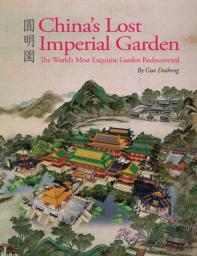 China'S Lost Imperial Garden