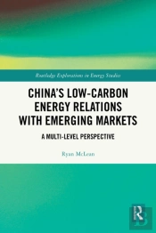 China'S Low-Carbon Energy Relations With Emerging Markets
