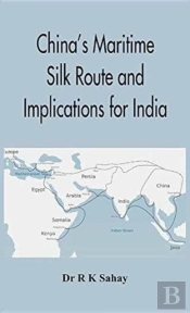 China'S Maritime Silk Route And Implications For India