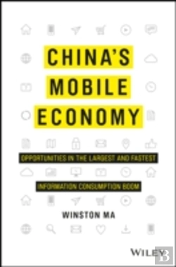 Bertrand.pt - China'S Mobile Economy - Profiting From The Largest And Fastest Information Consumption Boom