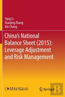 China'S National Balance Sheet (2015): Leverage Adjustment And Risk Management