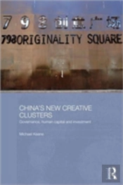 China'S New Creative Clusters