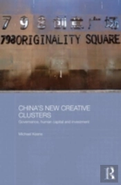 China'S New Creative Clusters