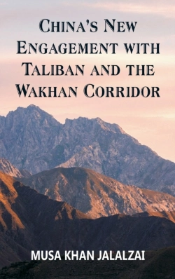 Bertrand.pt - China'S New Engagement With Taliban And The Wakhan Corridor