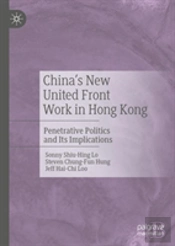 China'S New United Front Work In Hong Kong