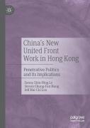 China'S New United Front Work In Hong Kong