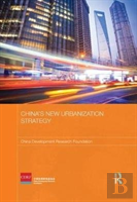 China'S New Urbanization Strategy