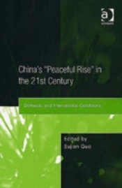 China'S 'Peaceful Rise' In The 21st Century