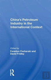 China'S Petroleum Industry In The International Context