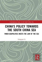 China'S Policy Towards The South China Sea