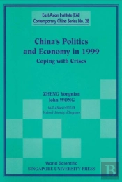 China'S Politics And Economy In 1999: Coping With Crises