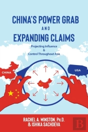 China'S Power Grab And Expanding Claims