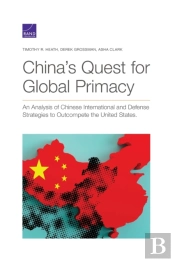 China'S Quest For Global Primacy