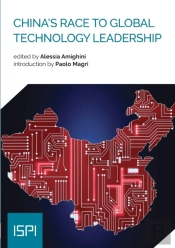 China'S Race To Global Technology Leader