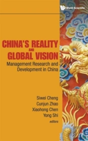 China'S Reality And Global Vision: Management Research And Development In China