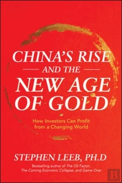 Bertrand.pt - China'S Rise And The New Age Of Gold: How Investors Can Profit From A Changing World