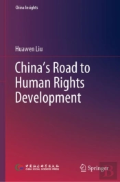 China'S Road To Human Rights Development
