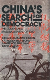 China'S Search For Democracy: The Students And Mass Movement Of 1989