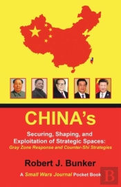China'S  Securing, Shaping, And Exploita