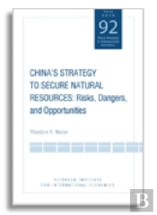 China`S Strategy To Secure Natural Resources Â€“ Risks, Dangers, And Opportunities