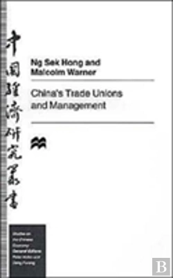Bertrand.pt - China'S Trade Unions And Management