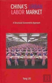 China`S Urban Labor Market Â€“ A Structural Econometric Approach