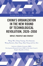 China'S Urbanization In The New Round Of Technological Revolution, 2020-2050
