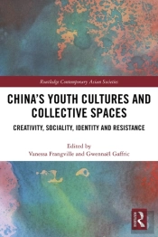 China'S Youth Cultures And Collective Spaces
