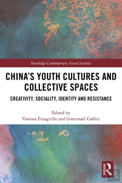 Bertrand.pt - China'S Youth Cultures And Collective Spaces