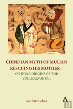 Bertrand.pt - Chindian Myth Of Mulian Rescuing His Mother Â€“ On Indic Origins Of The Yulanpen Sutra