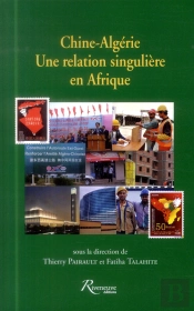 Chine-Algerie : Une Relation Singuliere En Afrique