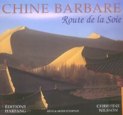 Bertrand.pt - Chine Barbare, Route De La Soie