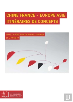 Bertrand.pt - Chine En France, Europe Asie ; Itinéraire De Concepts