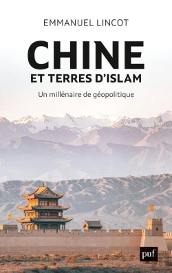 Bertrand.pt - Chine Et Terres D'Islam ; Un Millenaire De Géopolitique