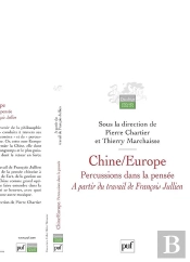 Chine / Europe. Percussions Dans La Pensée : À Partir Du Travail De François Jullien