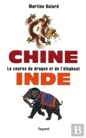 Chine, Inde ; La Course Du Dragon Et De L'Éléphant