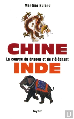 Bertrand.pt - Chine, Inde ; La Course Du Dragon Et De L'Éléphant
