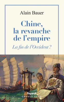 Bertrand.pt - Chine, La Revanche De L'Empire : La Fin De L'Occident ?
