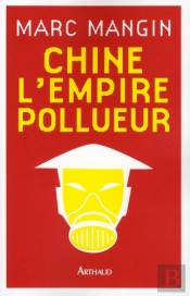 Chine, L'Empire Pollueur