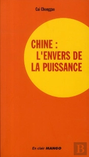 Chine : L'Envers De La Puissance
