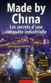 Chine : Les Secrets D'Une Conquete Industrielle