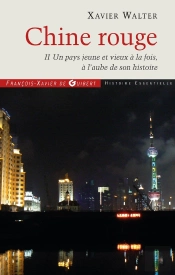 Chine Rouge Tome 2 ; Un Pays Vieux Et Jeune À La Fois