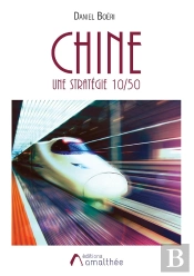 Chine : Une Stratégie 10/50