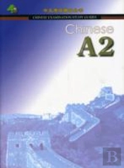 Chinese A2: Chinese Examination Guide