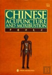 Chinese Acupuncture And Moxibustion