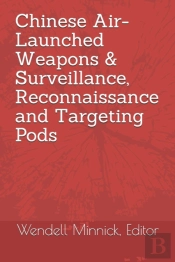 Chinese Air-Launched Weapons & Surveillance, Reconnaissance And Targeting Pods