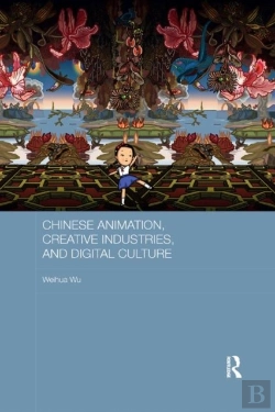 Bertrand.pt - Chinese Animation, Creative Industries, And Digital Culture