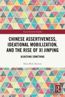 Chinese Assertiveness, Ideational Mobilization, And The Rise Of Xi Jinping