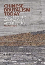 Chinese Brutalism Today